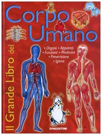 Il grande libro del corpo umano. Ediz. illustrata book