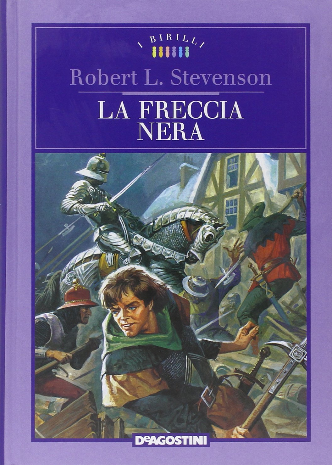 La freccia nera. Ediz. illustrata (I Birilli) Novels & Short Stories