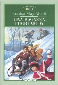 Una ragazza fuori moda. Ediz. illustrata book