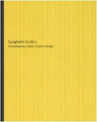 Spaghetti Grafica: Contemporary Italian Graphic Design book