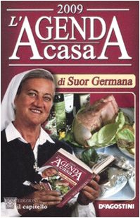 L'agenda casa di suor Germana 2009 Home & Household