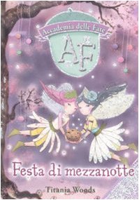 Festa di mezzanotte. L'accademia delle fate (Vol. 2) book