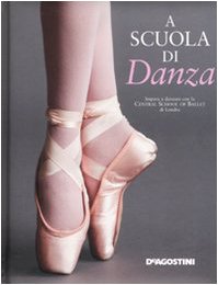A scuola di danza. Ediz. illustrata Non-fiction