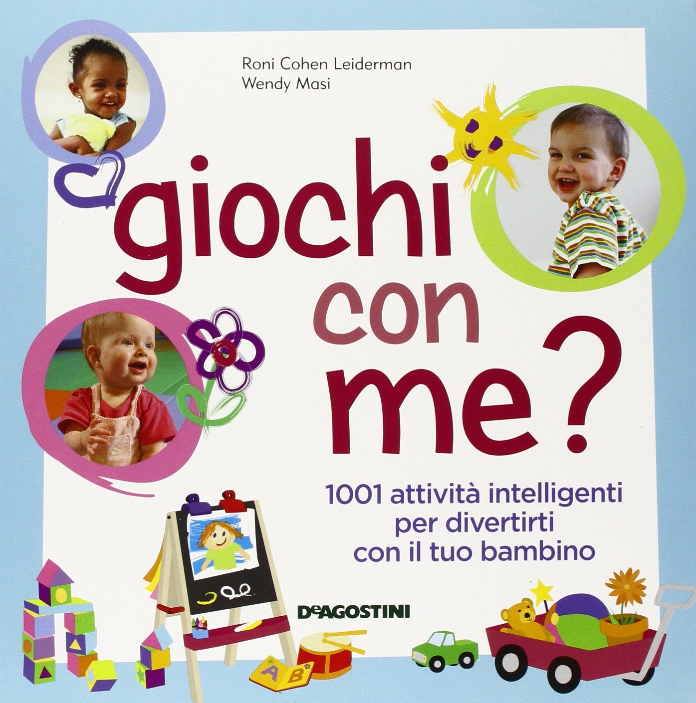 Giochi con me? 1001 attività intelligenti per divertirti con il tuo bambino. Ediz. illustrata book