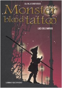 Luci dell'impero. Monster blood tattoo (Vol. 2) book