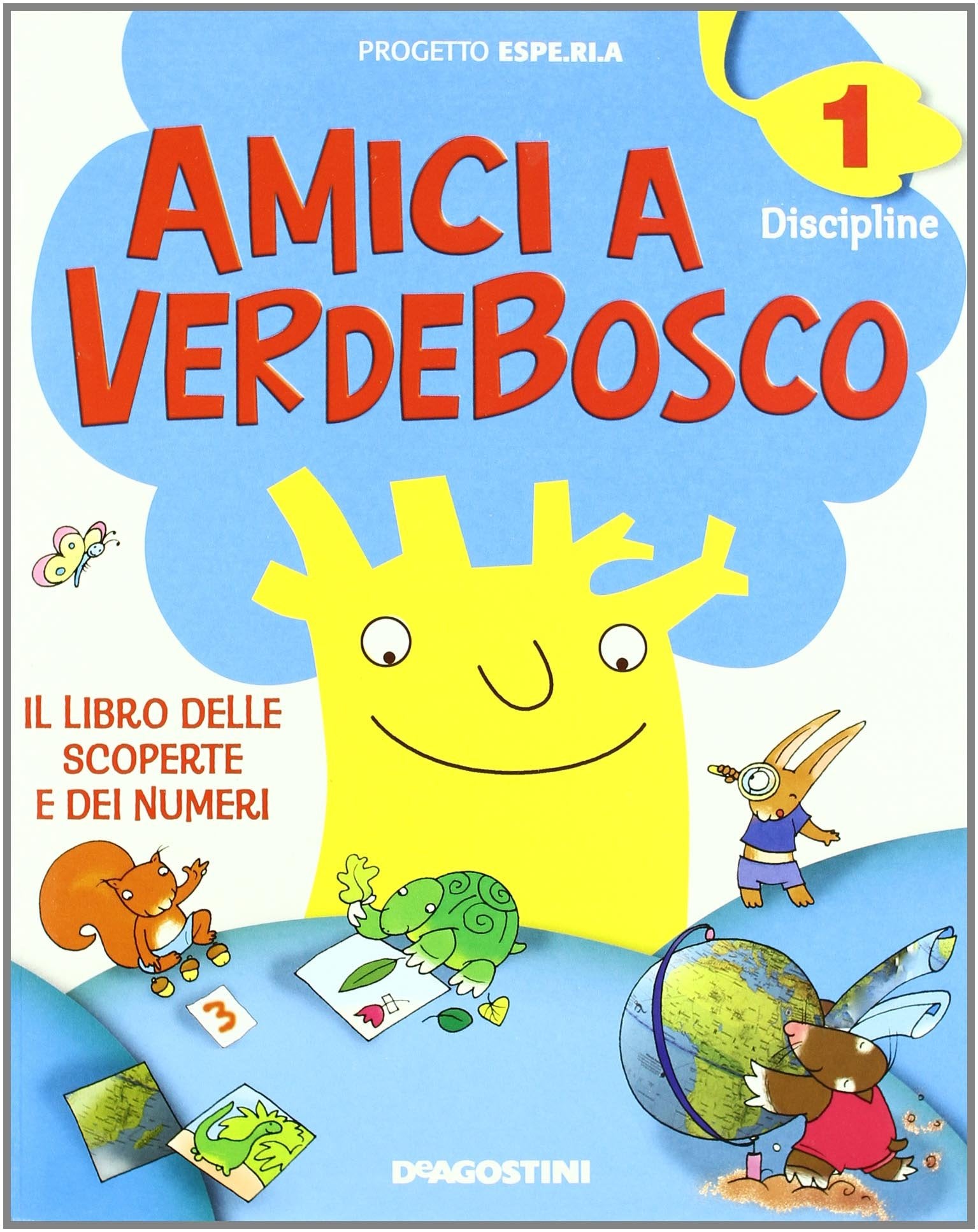 Amici a Verdebosco. Il libro dei linguaggi. Con il libro delle scoperte dei numeri. Per la 1ª classe elementare. Con espansione online book