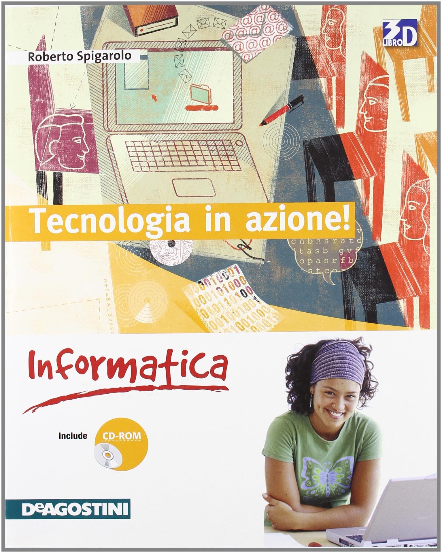 Tecnologia in azione! Informatica. Per la Scuola media. Con CD-ROM. Con espansione online book