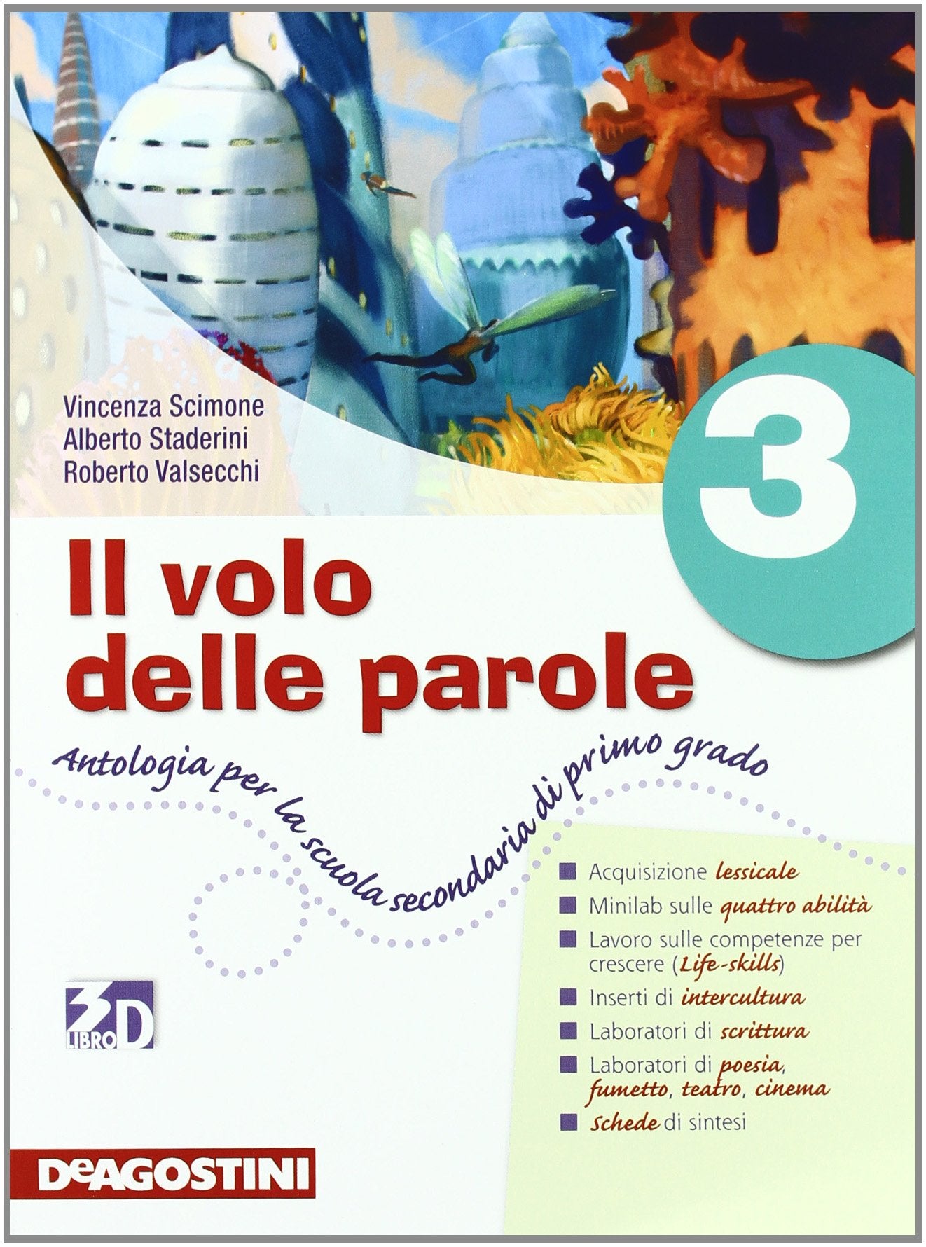 Il volo delle parole. Con quaderno delle attività. Per la Scuola media. Con espansione online (Vol. 3) Professional & Reference Books