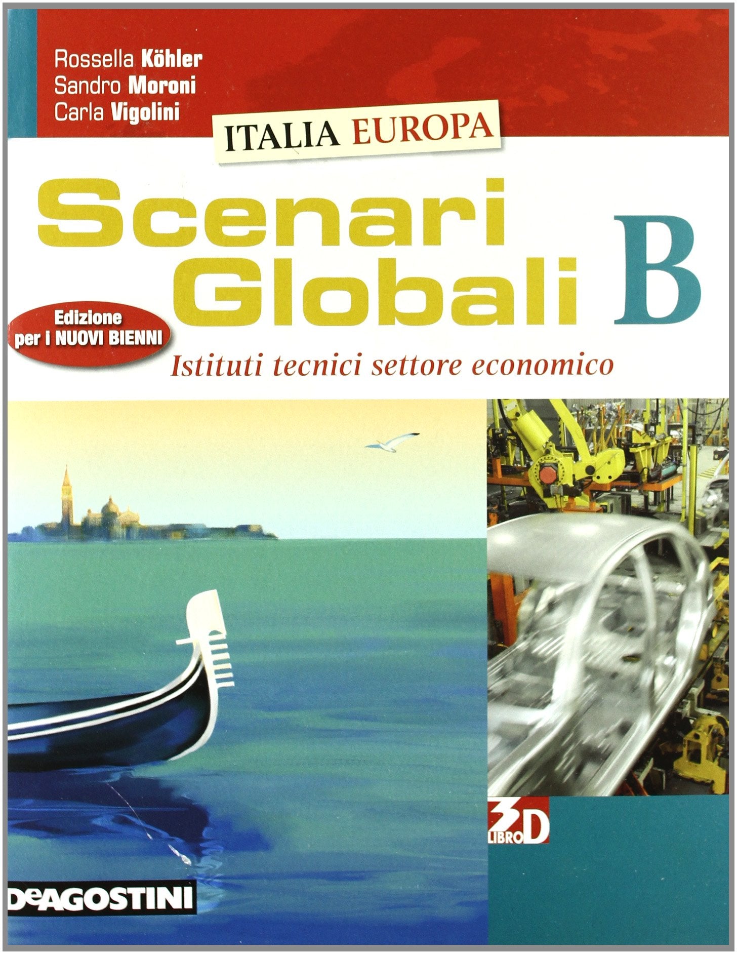 Scenari globali. Vol. B. Per gli Ist. tecnici settore economico. Con espansione online book