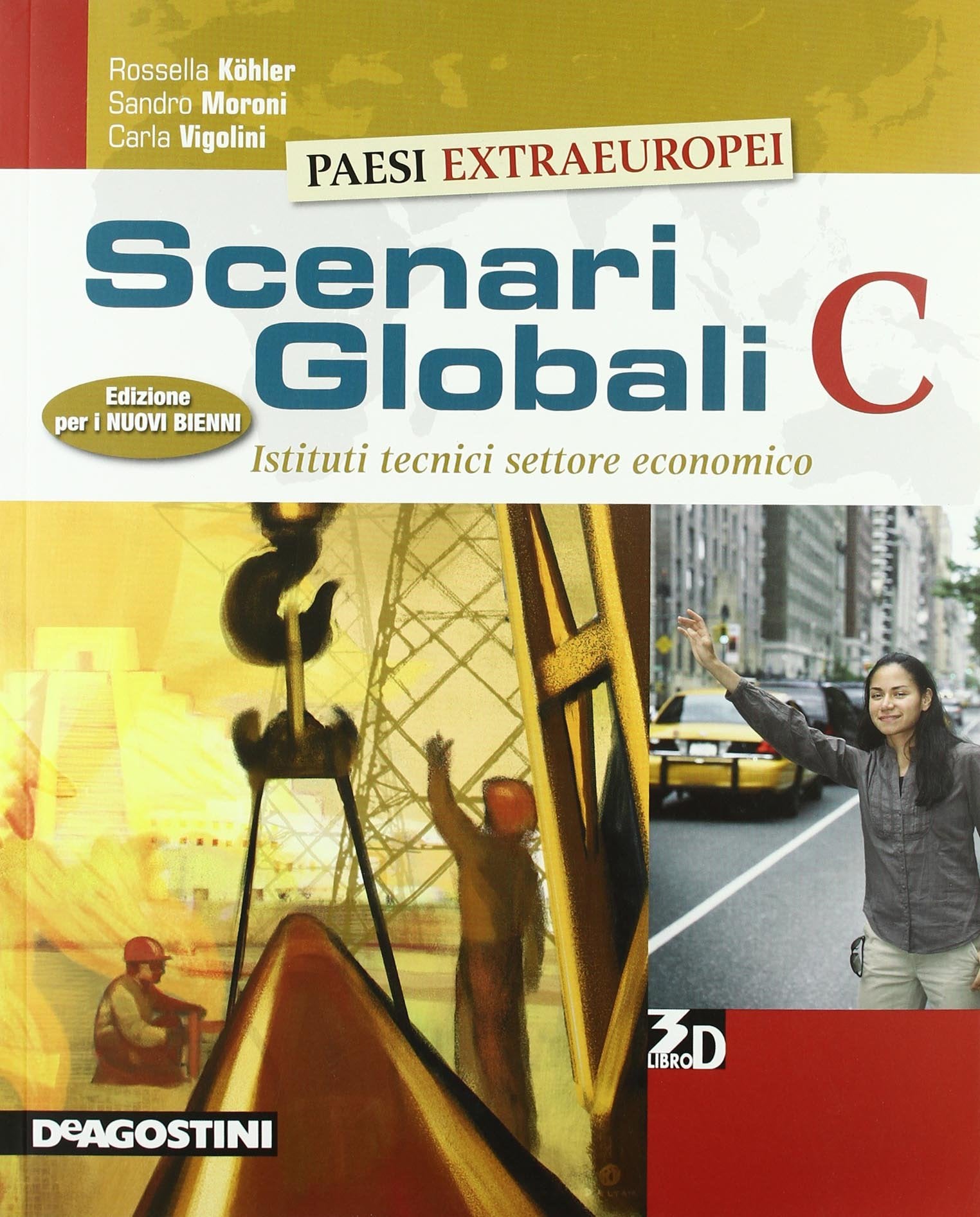 Scenari globali. Vol. C. Per gli Ist. tecnici settore economico. Con espansione online Study Guides