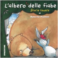 L'albero delle fiabe. Storie tenere di Roberto Piumini book