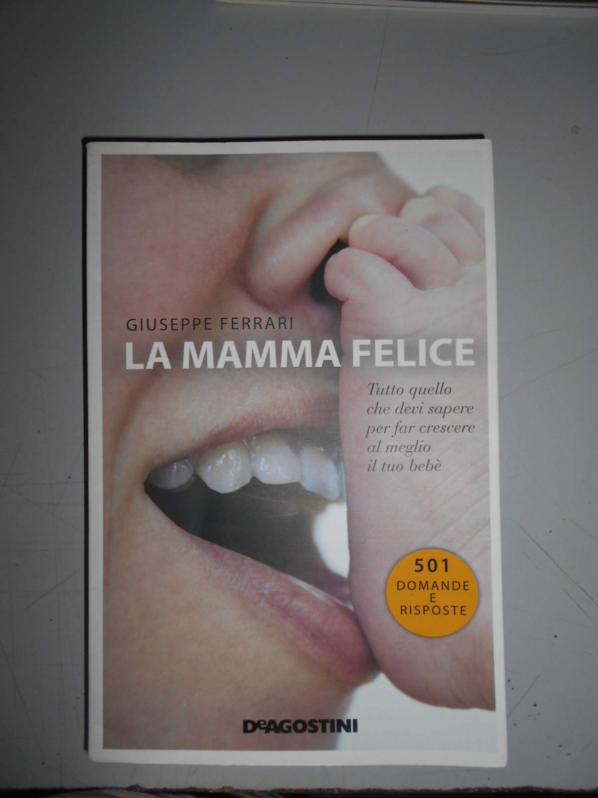 La mamma felice. Tutto quello che devi sapere per far crescere al meglio il tuo bebè book