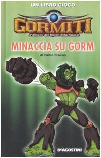 Minaccia su Gorm. Gormiti book