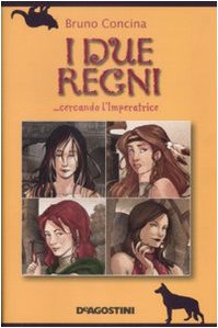I due regni. Cercando l'Imperatrice Novels & Short Stories