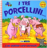 I tre porcellini... e un grosso lupo cattivo! Libro pop-up. Ediz. illustrata book