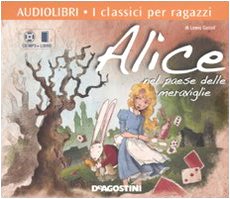 Alice nel Paese delle meraviglie. Con CD Audio formato MP3 book