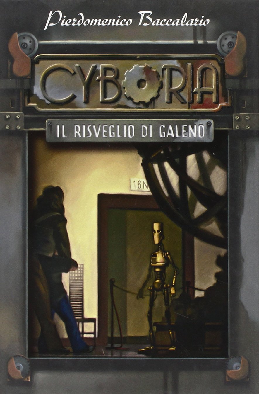 Il risveglio di Galeno. Cyboria Novels & Short Stories