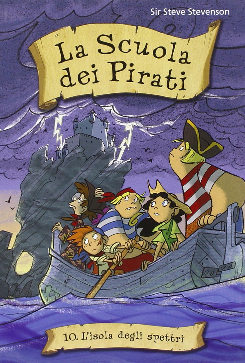 L'isola degli spettri. La scuola dei pirati (Vol. 10) book
