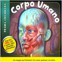 Corpo umano. Primi incontri. Libro pop-up. Ediz. illustrata Tiptoi & Games