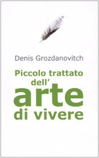 Piccolo trattato dell'arte di vivere Books