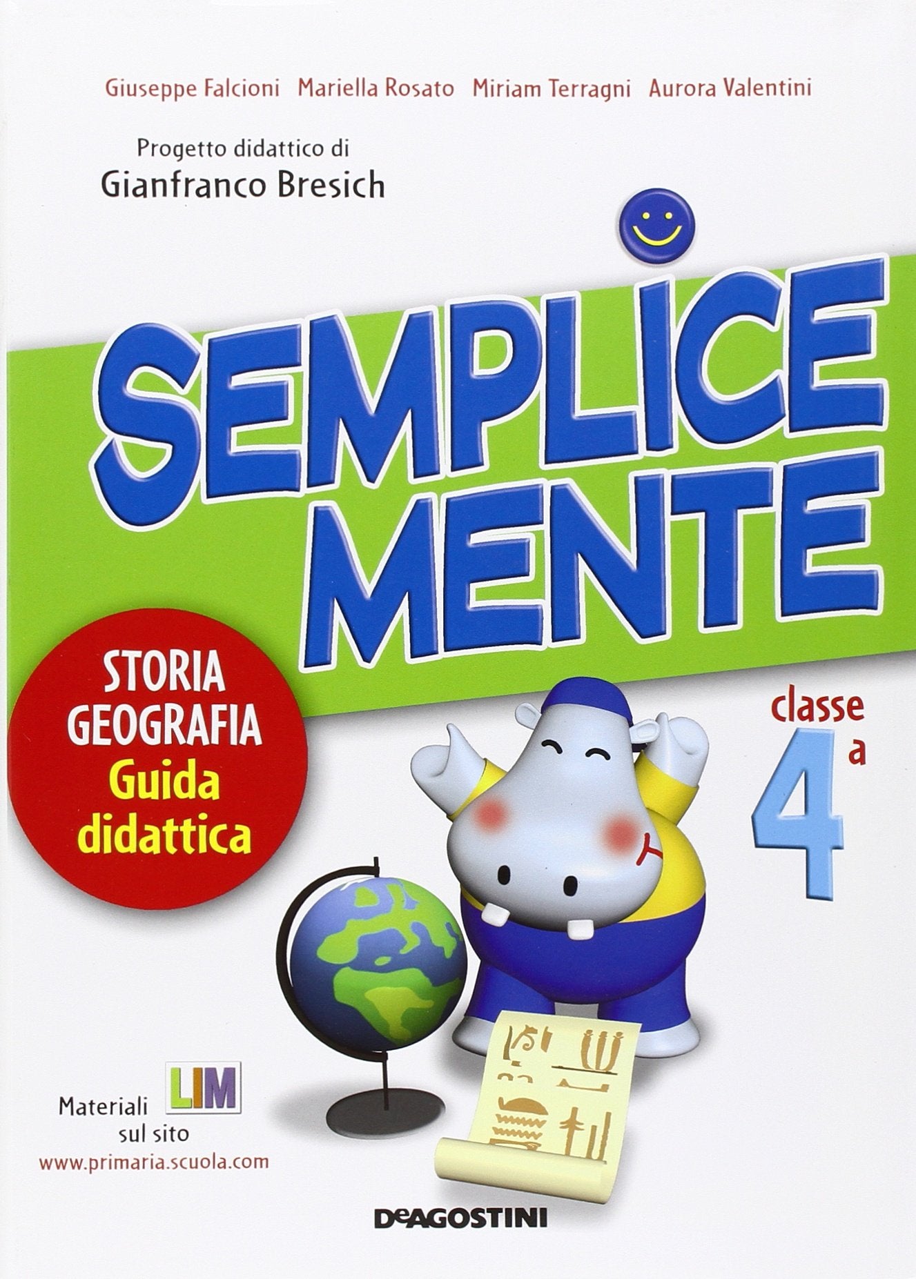 Semplicemente. Storia e geografia. Guida didattica. Per la 4ª classe elementare book