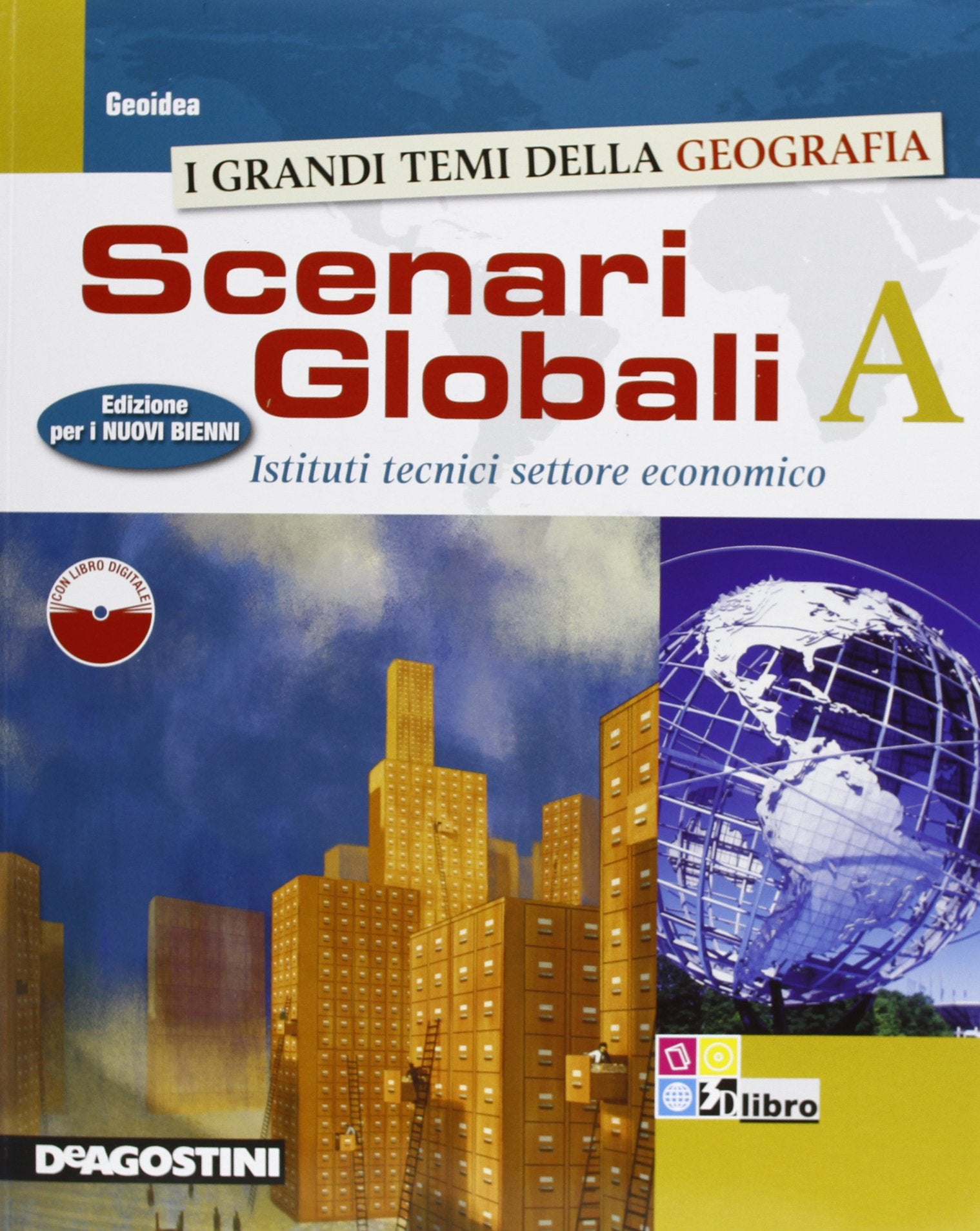 Scenari globali. Vol. B. Per gli Ist. tecnici settore economico. Con espansione online book