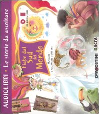 Fiabe dal sud del mondo. Ediz. illustrata. Con CD Audio book