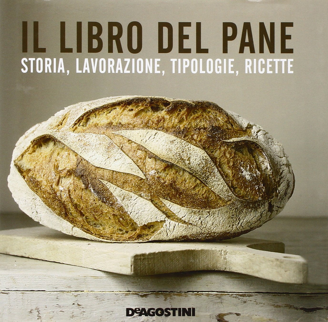 Il libro del pane. Storia, lavorazione, tipologie, ricette. Ediz. illustrata Leisure, Home & Garden