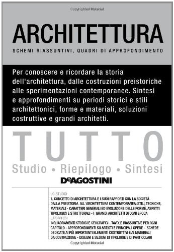 Tutto architettura. Schemi riassuntivi, quadri d’approfondimento book
