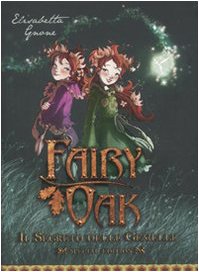 Il segreto delle gemelle. Fairy Oak Novels & Short Stories
