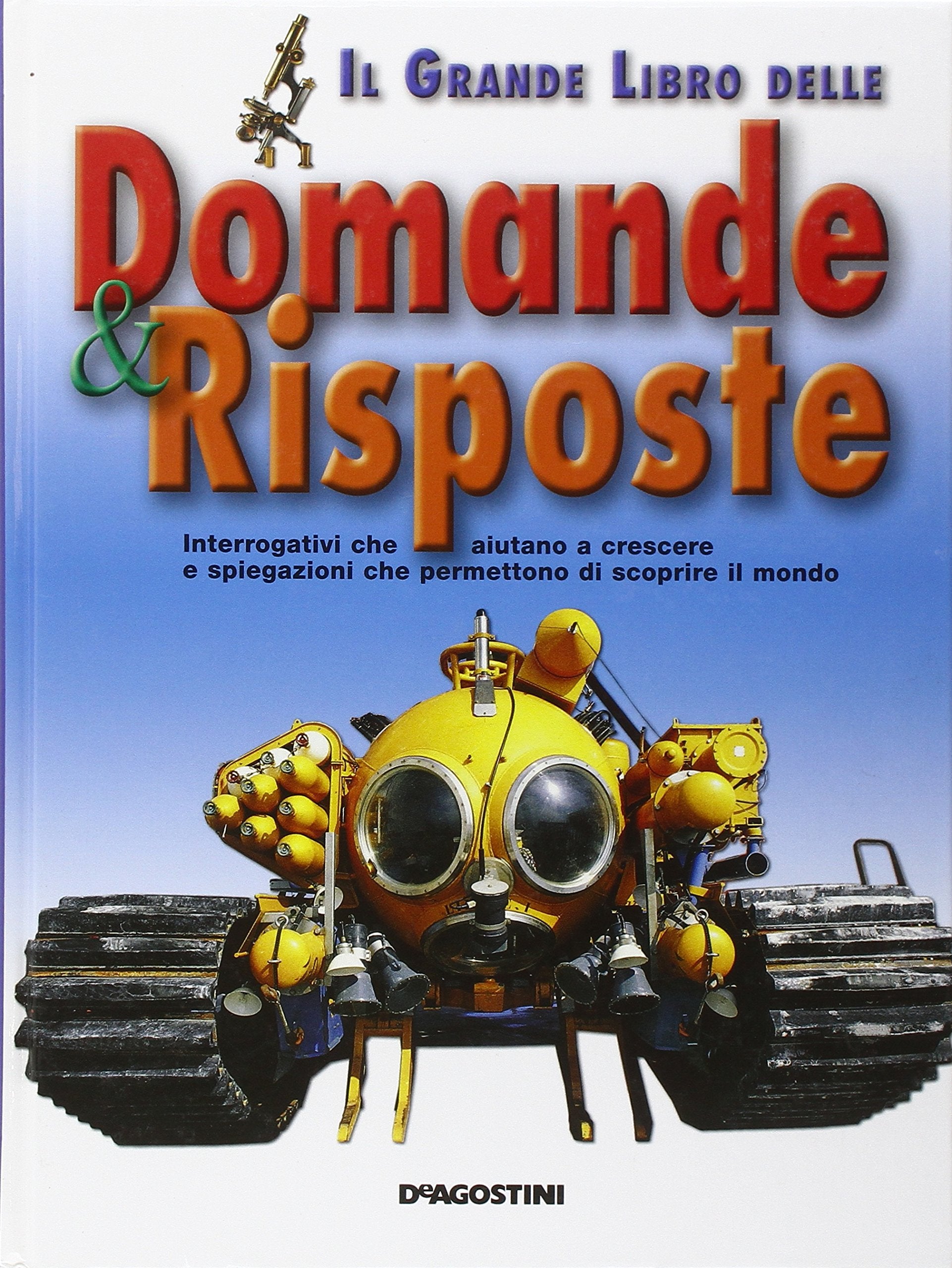 Il grande libro delle domande & risposte. Ediz. illustrata book