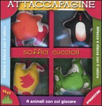 Soffici cuccioli. Attaccapagine. Ediz. illustrata. Con gadget book