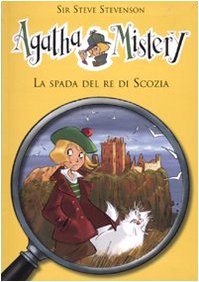 La spada del re di Scozia (Agatha Mistery) Novels & Short Stories
