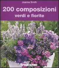 200 composizioni verdi e fiorite Hobbies & Crafts