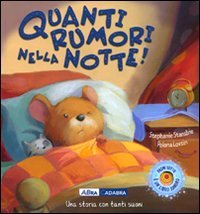 Quanti rumori nella notte! Ediz. illustrata Tiptoi & Games