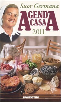 L'agenda casa di suor Germana 2011 Home & Household
