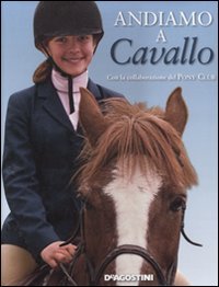 Andiamo a cavallo. Ediz. illustrata Leisure & Fun