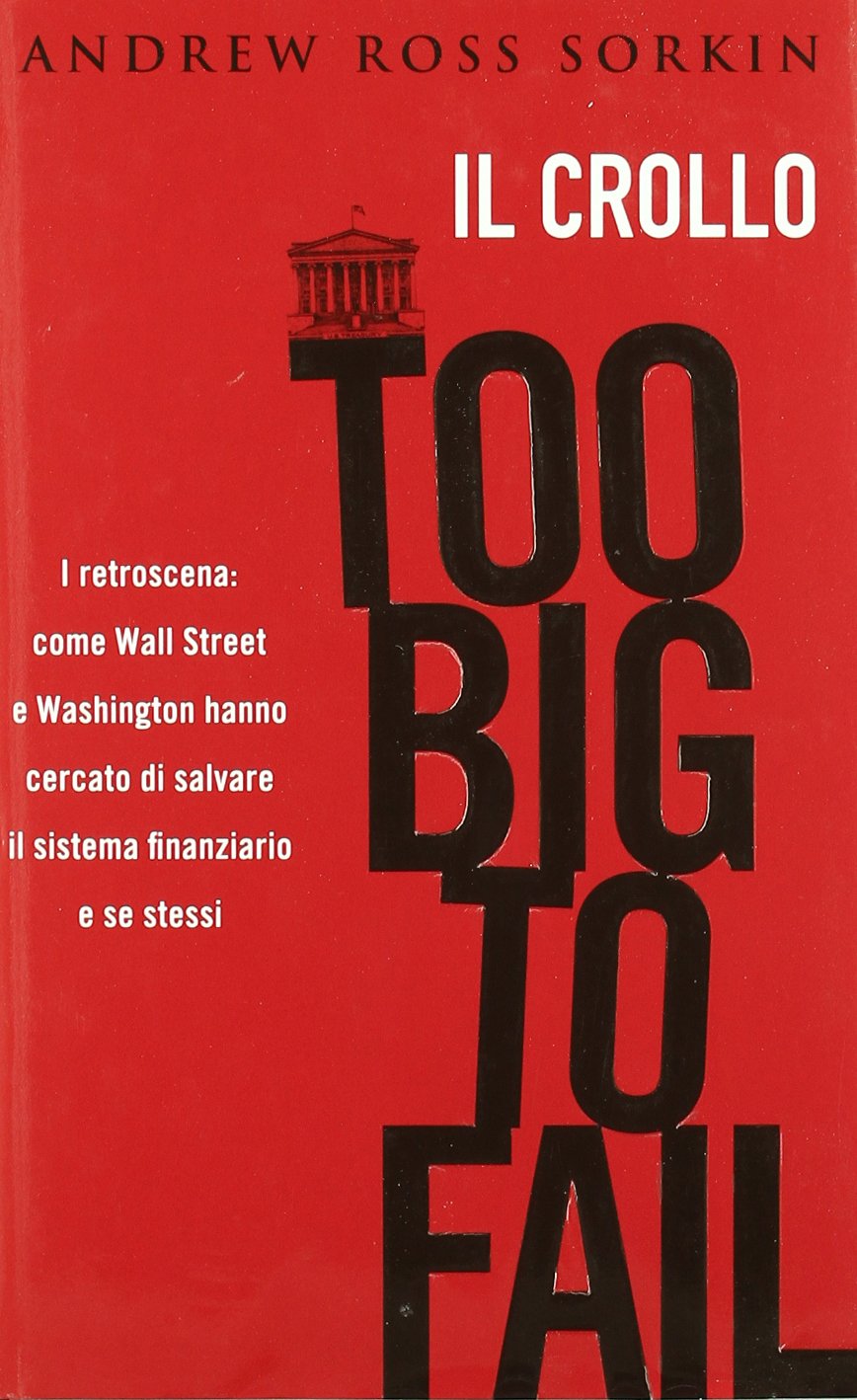 Too big to fail. Il crollo book