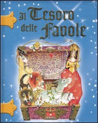 Il tesoro delle favole. Ediz. illustrata book