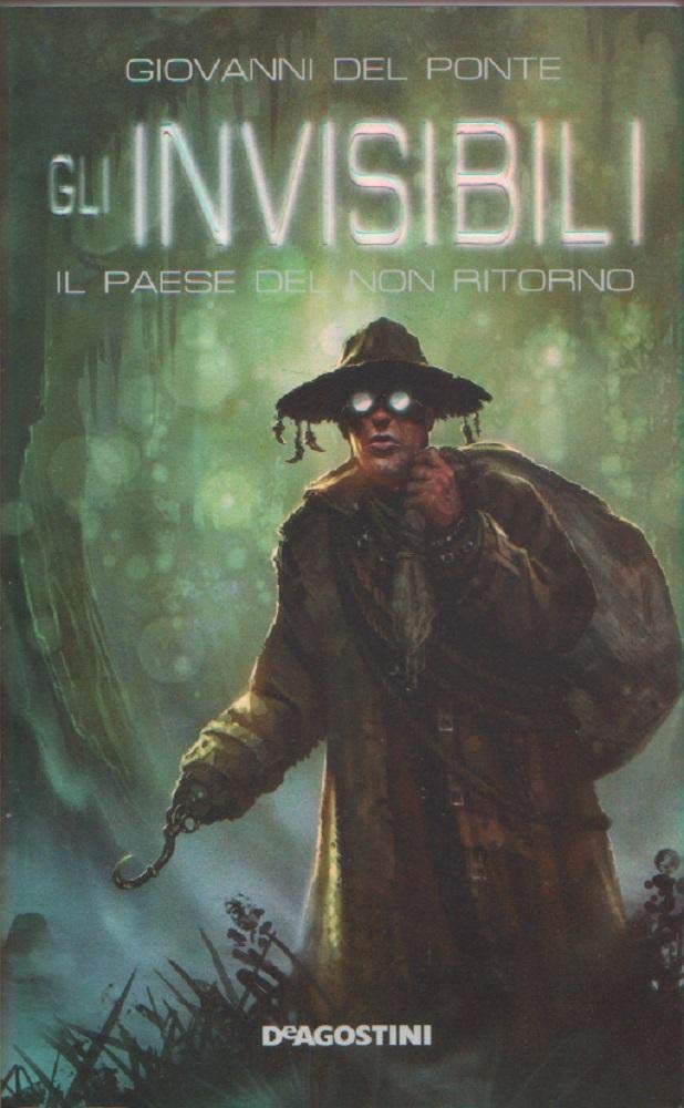 Il paese del non ritorno. Gli Invisibili Fiction