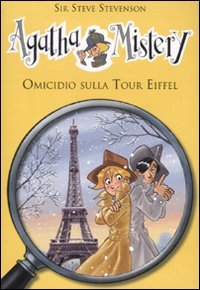 Omicidio sulla tour Eiffel (Agatha Mistery) Novels & Short Stories