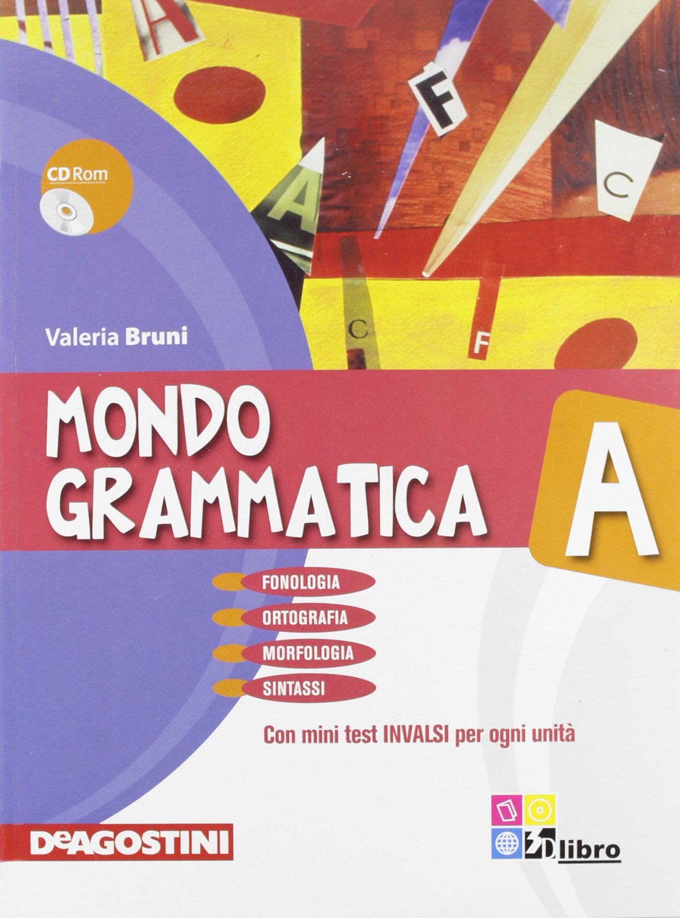 Mondo grammatica. Vol. A. Per la Scuola media. Con CD-ROM. Con espansione online book