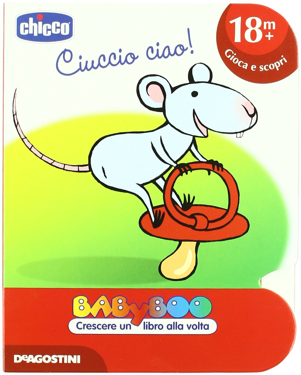 Ciuccio ciao! Ediz. illustrata book