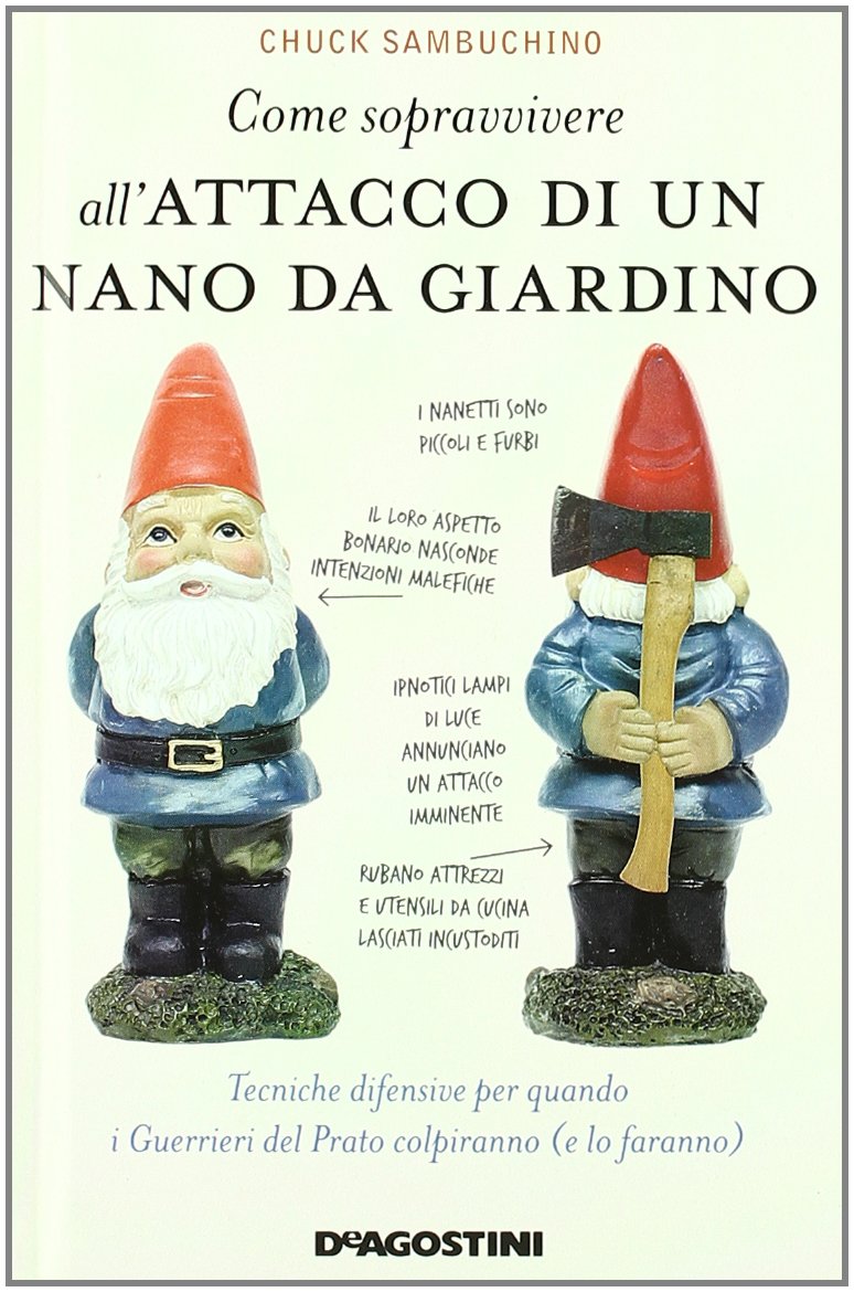 Come sopravvivere all'attacco di un nano da giardino book