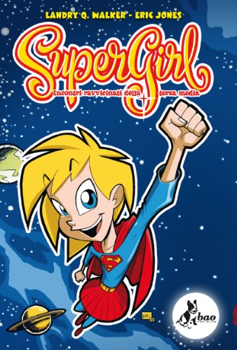 Supergirl. Incontri ravvicinati della terza media book