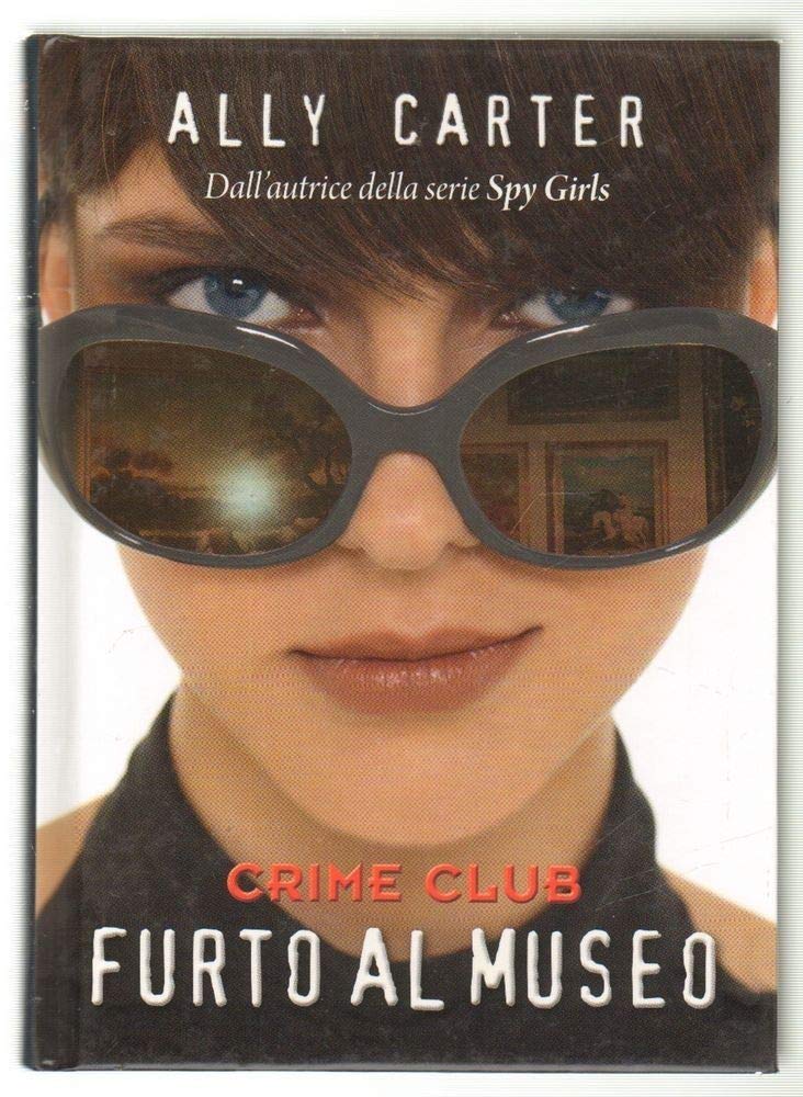 Crime club. Furto al museo book