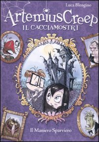 Il maniero sparviero. Artemius Creep il cacciamostri Novels & Short Stories