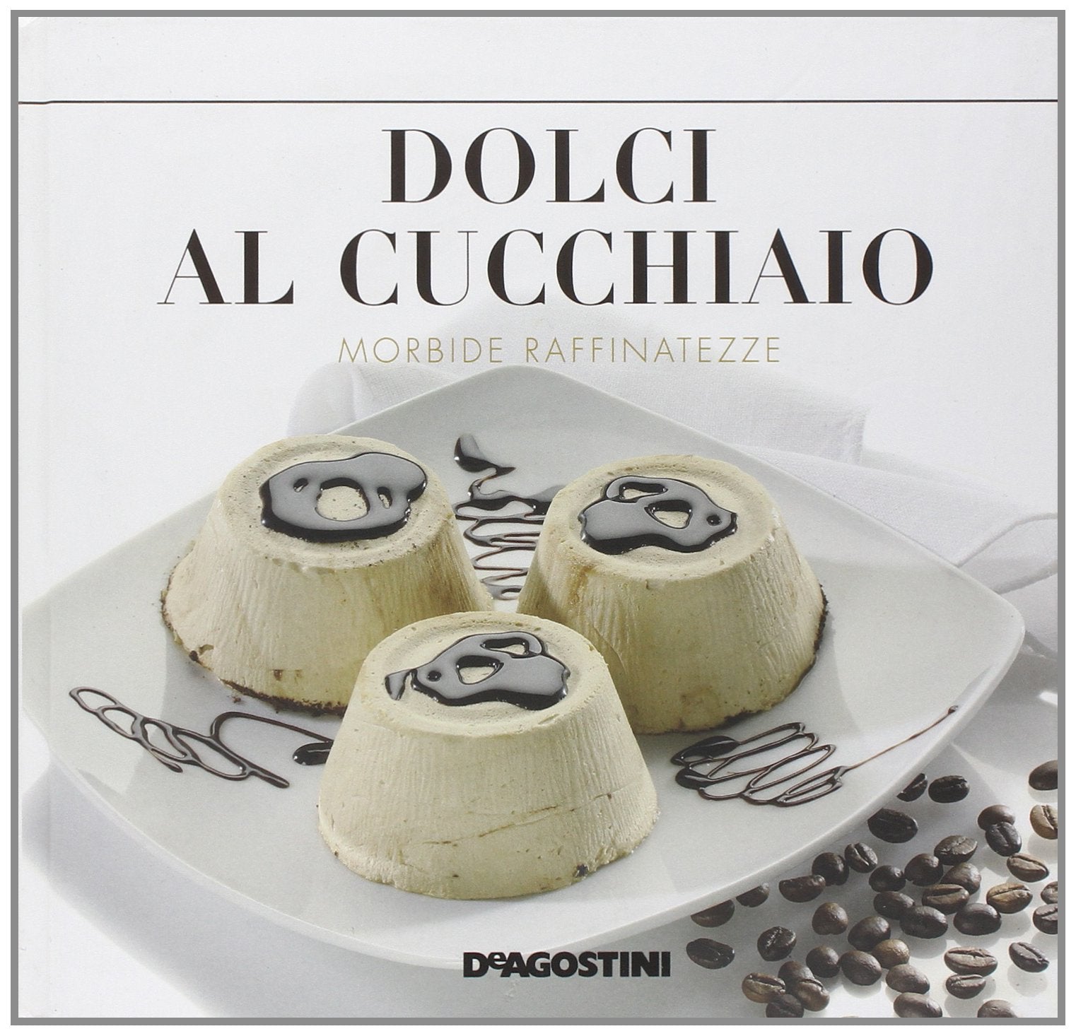 Dolci al cucchiaio. Ediz. illustrata book