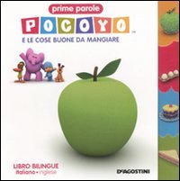 Pocoyo e le cose buone da mangiare. Testo italiano e inglese. Ediz. bilingue book