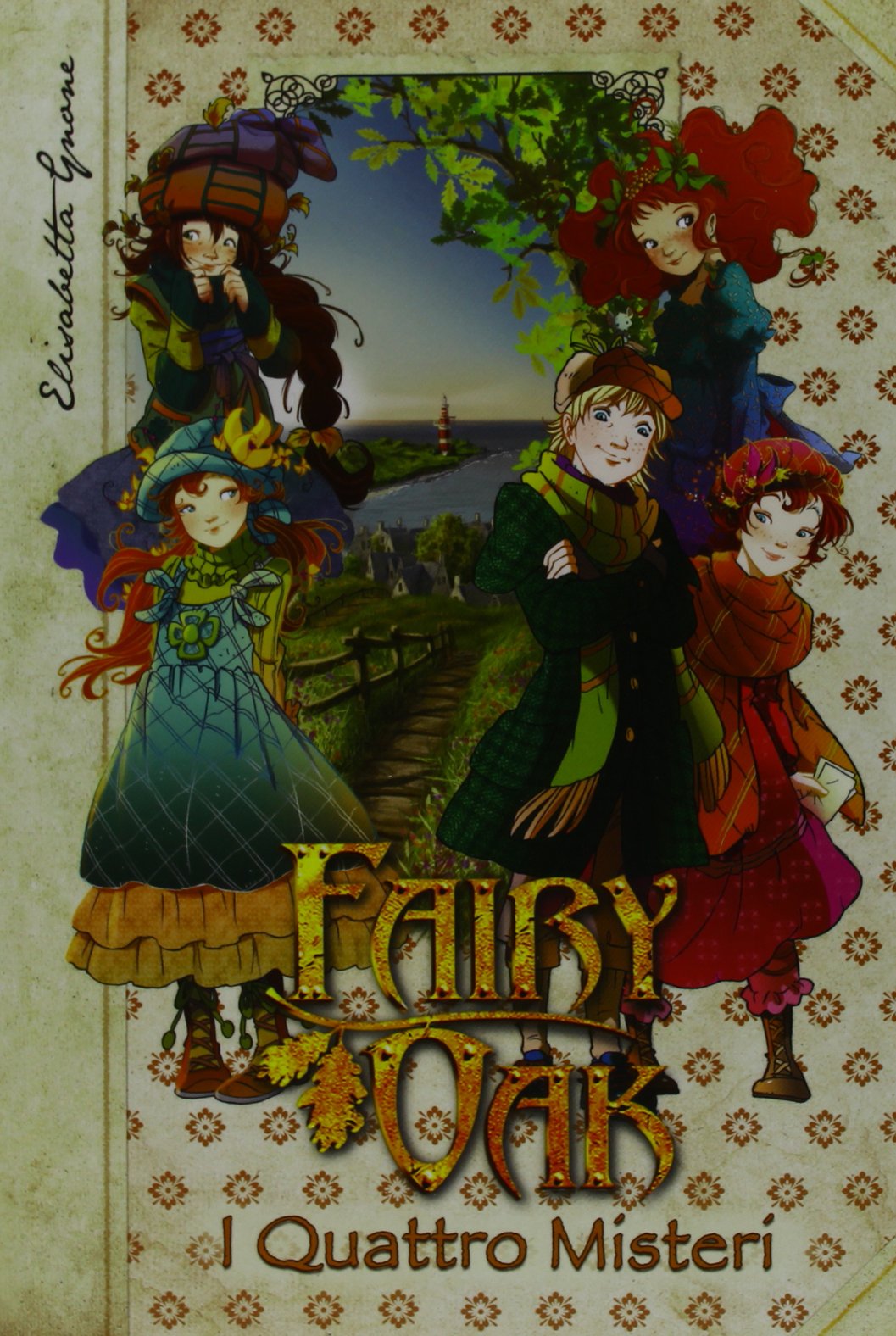 I quattro misteri. Fairy Oak Novels & Short Stories